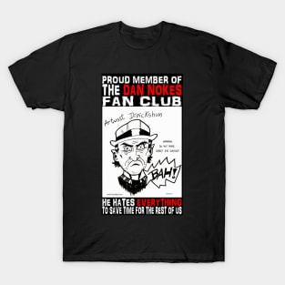 DAN NOKES FAN CLUB T-Shirt